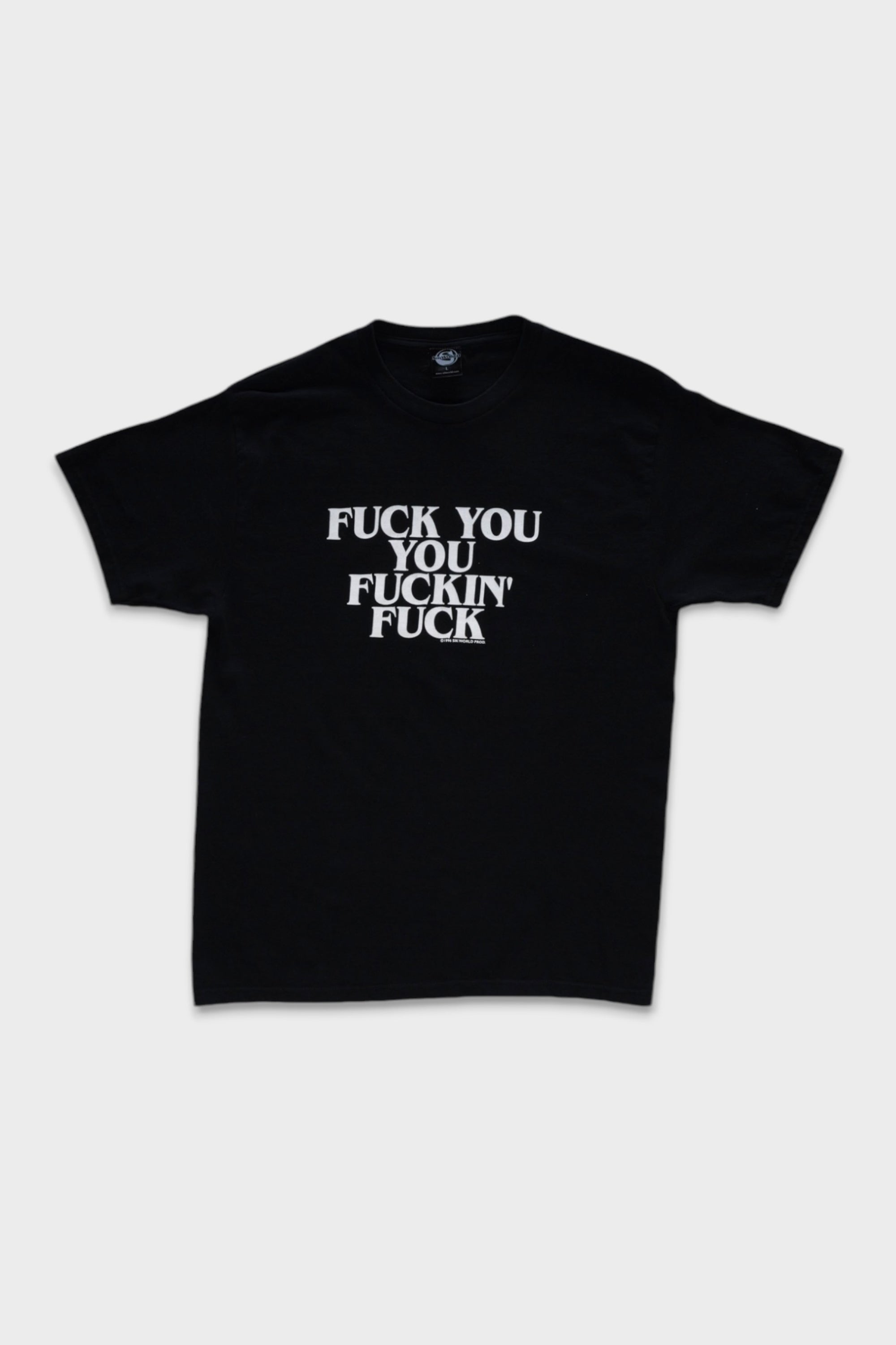 Sik World "Fxxk You You Fxxkin' Fxxk" T-Shirt